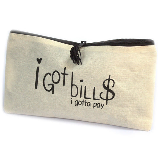Get Organised Pouch - I Got Bills (I gotta pay)